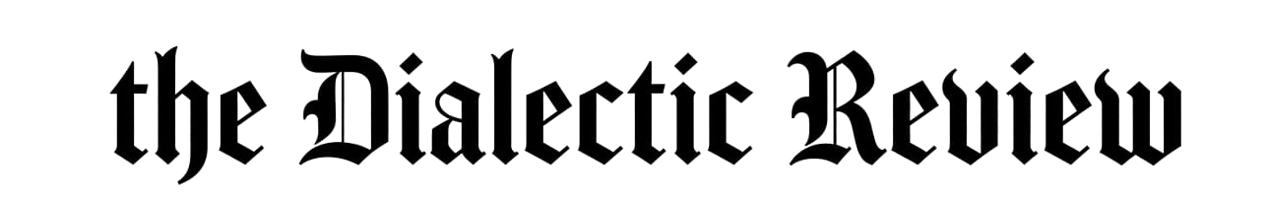 The Dialectic Review